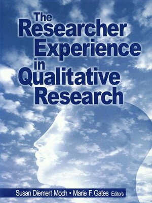 cover image of The Researcher Experience in Qualitative Research